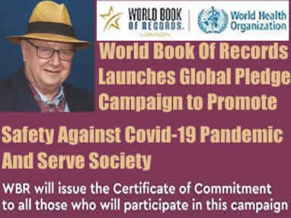 World Book of Records launches a global Pledge Campaign to promote safety and universality against Covid-19